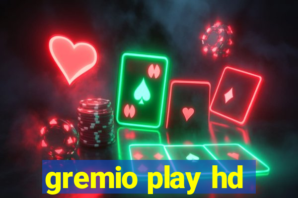 gremio play hd